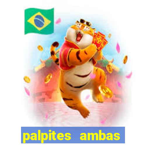 palpites ambas marcam hoje